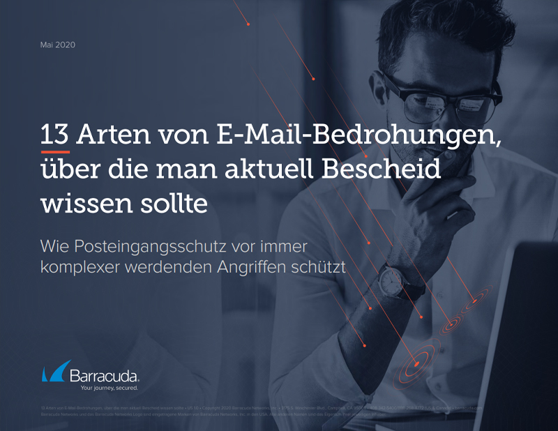13 Arten von E-Mail-Bedrohungen, über die man aktuell Bescheid wissen sollte